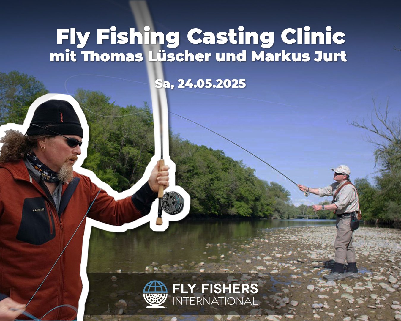 fischen.ch 24.05.25 Fly Fishing Casting Clinic - mit Thomas Lüscher und Markus Jurt