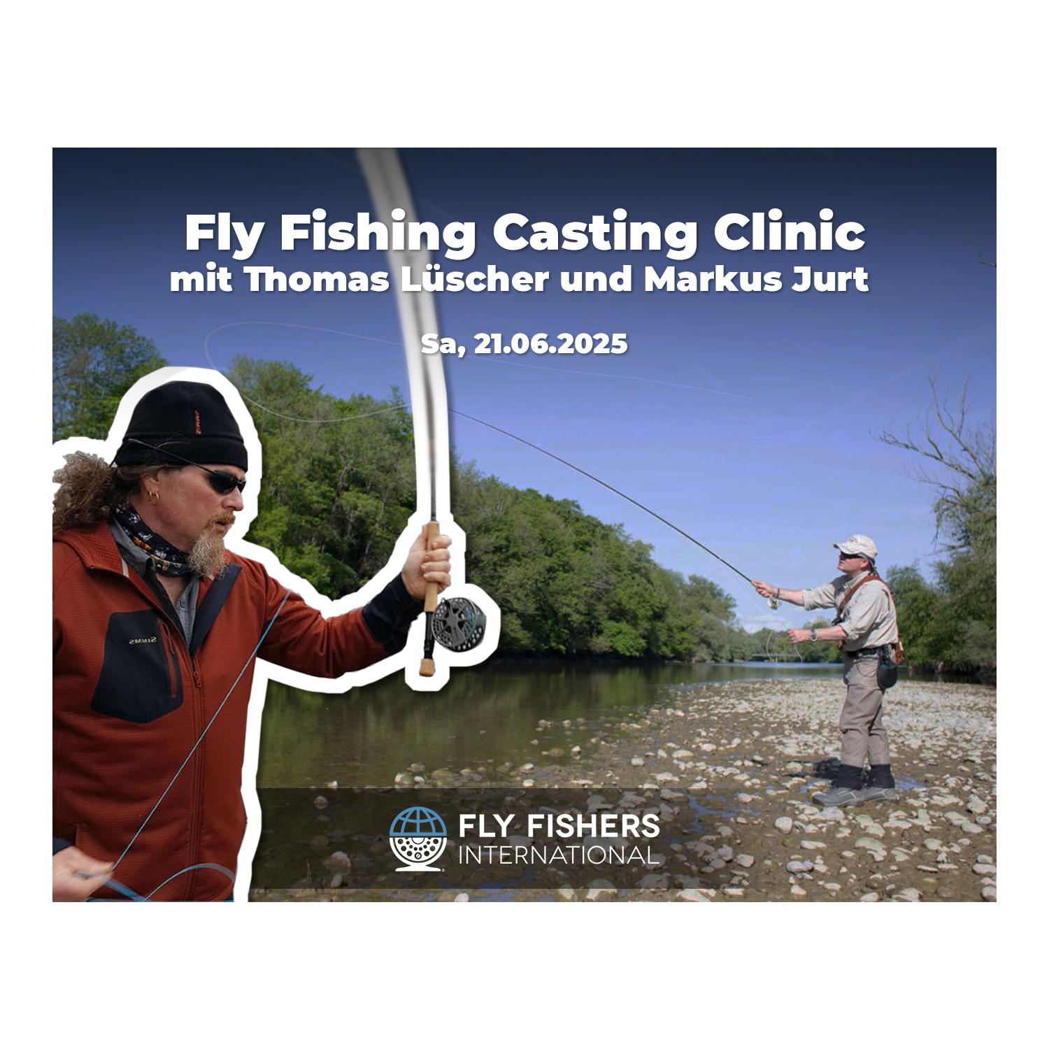 fischen.ch 21.06.25 Fly Fishing Casting Clinic - mit Thomas Lüscher und Markus Jurt